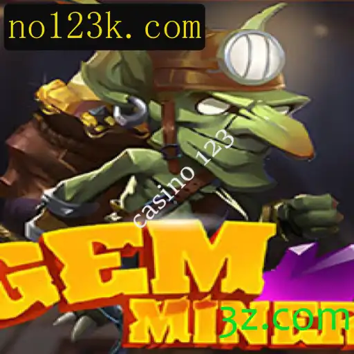 Explorando o Jogo 'GemMiner' no Universo do Casino 123