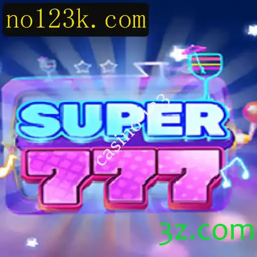 Descubra o Fascinante Mundo de Super777 no Casino 123